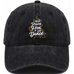 Christian Ballet Lover Washed Cotton Baseball Cap Let Us Praise Him With Dance TS12 Print Your Wear