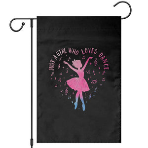 Just A Girl Who Loves Dance Garden Flag Gift For Cute Ballet Girl TS12 Black Print Your Wear