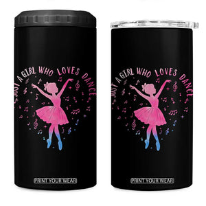 Just A Girl Who Loves Dance 4 in 1 Can Cooler Tumbler Gift For Cute Ballet Girl TS12 One Size: 16 oz Black Print Your Wear