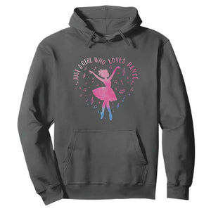 Just A Girl Who Loves Dance Hoodie Gift For Cute Ballet Girl TS12 Dark Heather Print Your Wear
