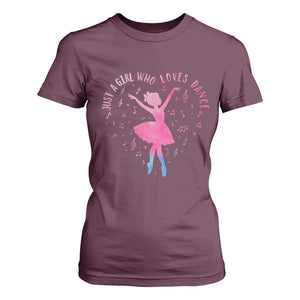 Just A Girl Who Loves Dance T Shirt For Women Gift For Cute Ballet Girl TS12 Maroon Print Your Wear