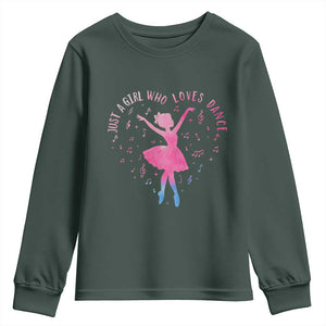 Just A Girl Who Loves Dance Youth Sweatshirt Gift For Cute Ballet Girl TS12 Dark Forest Green Print Your Wear