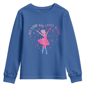 Just A Girl Who Loves Dance Youth Sweatshirt Gift For Cute Ballet Girl TS12 Royal Blue Print Your Wear