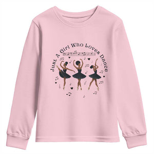 African American Ballet Dancer Youth Sweatshirt Just A Girl Who Loves Dance TS12 Light Pink Print Your Wear