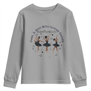 African American Ballet Dancer Youth Sweatshirt Just A Girl Who Loves Dance TS12 Sport Gray Print Your Wear