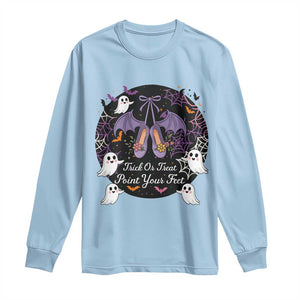Trick Or Treat Point Your Feet Long Sleeve Shirt Funny Halloween Ballet Gift TS12 Light Blue Print Your Wear