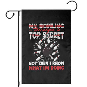 My Bowling Technique Is Top Secret Garden Flag Funny Bowler Gift TS12 Black Print Your Wear