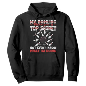 My Bowling Technique Is Top Secret Hoodie Funny Bowler Gift TS12 Black Print Your Wear