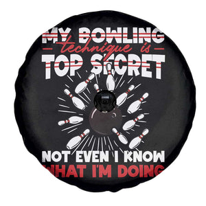My Bowling Technique Is Top Secret Spare Tire Cover Funny Bowler Gift TS12 Print Your Wear