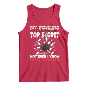 My Bowling Technique Is Top Secret Tank Top Funny Bowler Gift TS12 Red Print Your Wear