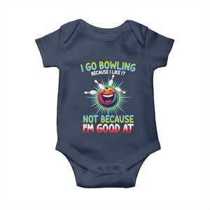 Bowling Humor Gift Baby Onesie I Go Bowling Because I Like It TS12 Navy Print Your Wear