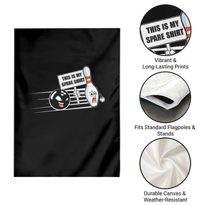 This Is My Spare Shirt Garden Flag Funny Bowling Gift TS12 Print Your Wear