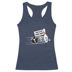 This Is My Spare Shirt Racerback Tank Top Funny Bowling Gift TS12 Navy Print Your Wear