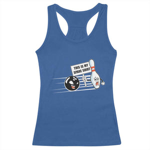 This Is My Spare Shirt Racerback Tank Top Funny Bowling Gift TS12 Royal Blue Print Your Wear