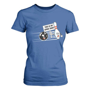 This Is My Spare Shirt T Shirt For Women Funny Bowling Gift TS12 Royal Blue Print Your Wear