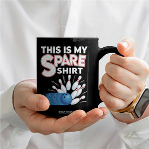 This Is My Spare Shirt Coffee Mug Bowling Pun Gift TS12 Print Your Wear