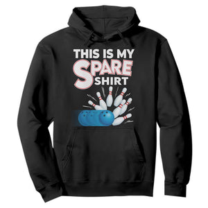 This Is My Spare Shirt Hoodie Bowling Pun Gift TS12 Black Print Your Wear