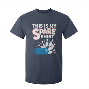 This Is My Spare Shirt T Shirt For Kid Bowling Pun Gift TS12 Navy Print Your Wear