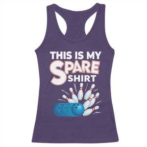 This Is My Spare Shirt Racerback Tank Top Bowling Pun Gift TS12 Purple Print Your Wear