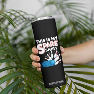 This Is My Spare Shirt Skinny Tumbler Bowling Pun Gift TS12 Print Your Wear