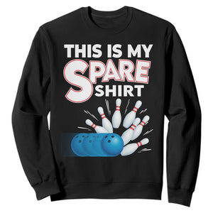 This Is My Spare Shirt Sweatshirt Bowling Pun Gift TS12 Black Print Your Wear
