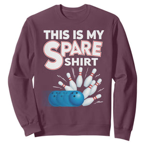 This Is My Spare Shirt Sweatshirt Bowling Pun Gift TS12 Maroon Print Your Wear