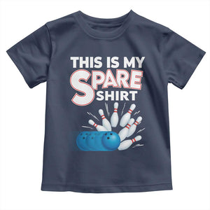 This Is My Spare Shirt Toddler T Shirt Bowling Pun Gift TS12 Navy Print Your Wear