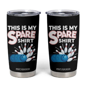 This Is My Spare Shirt Tumbler Cup Bowling Pun Gift TS12 Black Print Your Wear