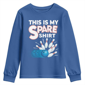 This Is My Spare Shirt Youth Sweatshirt Bowling Pun Gift TS12 Royal Blue Print Your Wear