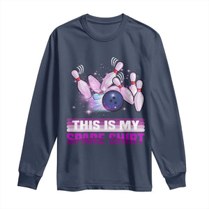 Funny Bowling Lover Long Sleeve Shirt This Is My Spare Shirt Quote TS12 Navy Print Your Wear