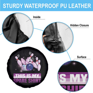 Funny Bowling Lover Spare Tire Cover This Is My Spare Shirt Quote TS12 Print Your Wear