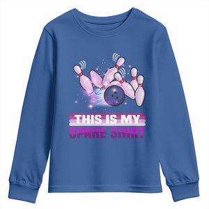 Funny Bowling Lover Youth Sweatshirt This Is My Spare Shirt Quote TS12 Royal Blue Print Your Wear