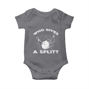 Funny Bowling Team Gift Baby Onesie Who Gives A Split Quote TS12 Charcoal Print Your Wear