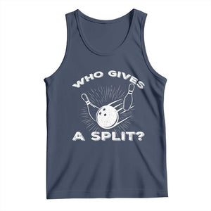 Funny Bowling Team Gift Tank Top Who Gives A Split Quote TS12 Navy Print Your Wear