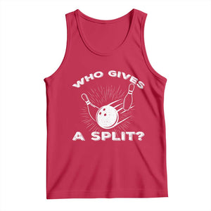 Funny Bowling Team Gift Tank Top Who Gives A Split Quote TS12 Red Print Your Wear