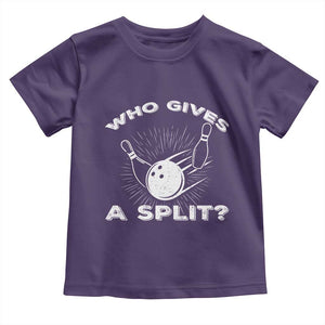 Funny Bowling Team Gift Toddler T Shirt Who Gives A Split Quote TS12 Purple Print Your Wear
