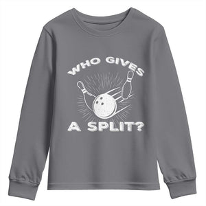 Funny Bowling Team Gift Youth Sweatshirt Who Gives A Split Quote TS12 Charcoal Print Your Wear