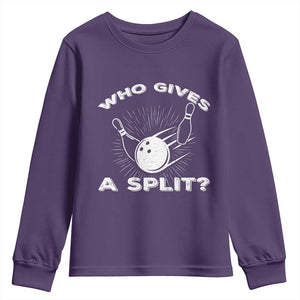 Funny Bowling Team Gift Youth Sweatshirt Who Gives A Split Quote TS12 Purple Print Your Wear
