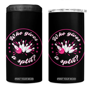 Funny Bowling Quote 4 in 1 Can Cooler Tumbler Who Gives A Split For Women TS12 One Size: 16 oz Black Print Your Wear