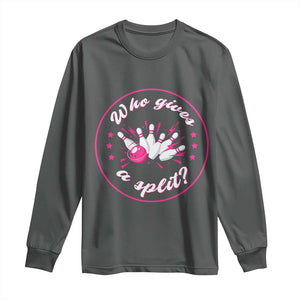 Funny Bowling Quote Long Sleeve Shirt Who Gives A Split For Women TS12 Dark Heather Print Your Wear