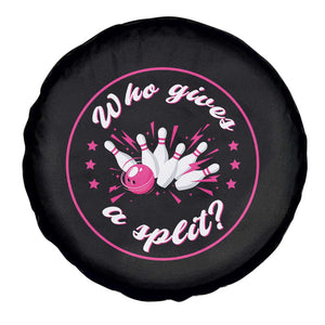 Funny Bowling Quote Spare Tire Cover Who Gives A Split For Women TS12 Print Your Wear