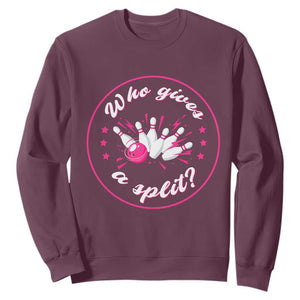 Funny Bowling Quote Sweatshirt Who Gives A Split For Women TS12 Maroon Print Your Wear