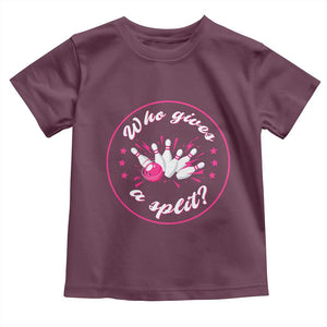 Funny Bowling Quote Toddler T Shirt Who Gives A Split For Women TS12 Maroon Print Your Wear