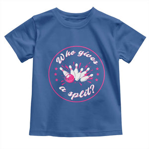 Funny Bowling Quote Toddler T Shirt Who Gives A Split For Women TS12 Royal Blue Print Your Wear