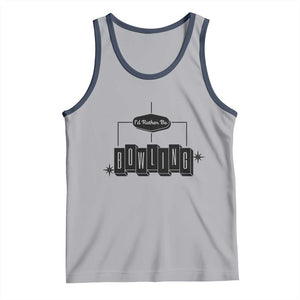 Id Rather Be Bowling Tank Top Funny Bowler Gift TS12 Athletic Heather Navy Print Your Wear
