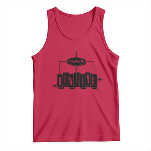 Id Rather Be Bowling Tank Top Funny Bowler Gift TS12 Red Print Your Wear