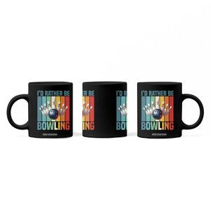 Funny Bowling Quote Coffee Mug Id Rather Be Bowling Gift TS12 Print Your Wear