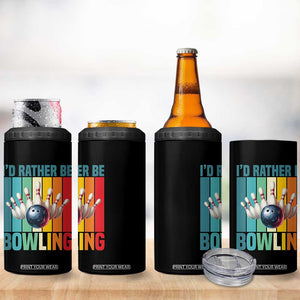 Funny Bowling Quote 4 in 1 Can Cooler Tumbler Id Rather Be Bowling Gift TS12 Print Your Wear