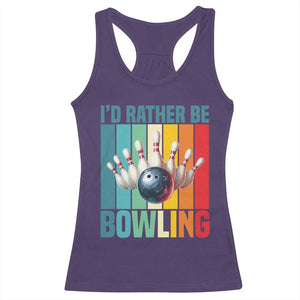 Funny Bowling Quote Racerback Tank Top Id Rather Be Bowling Gift TS12 Purple Print Your Wear