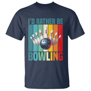 Funny Bowling Quote T Shirt Id Rather Be Bowling Gift TS12 Navy Print Your Wear